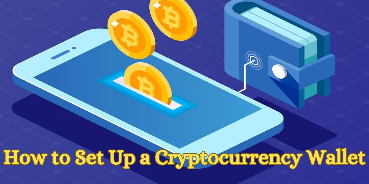 How to Set Up a Cryptocurrency Wallet