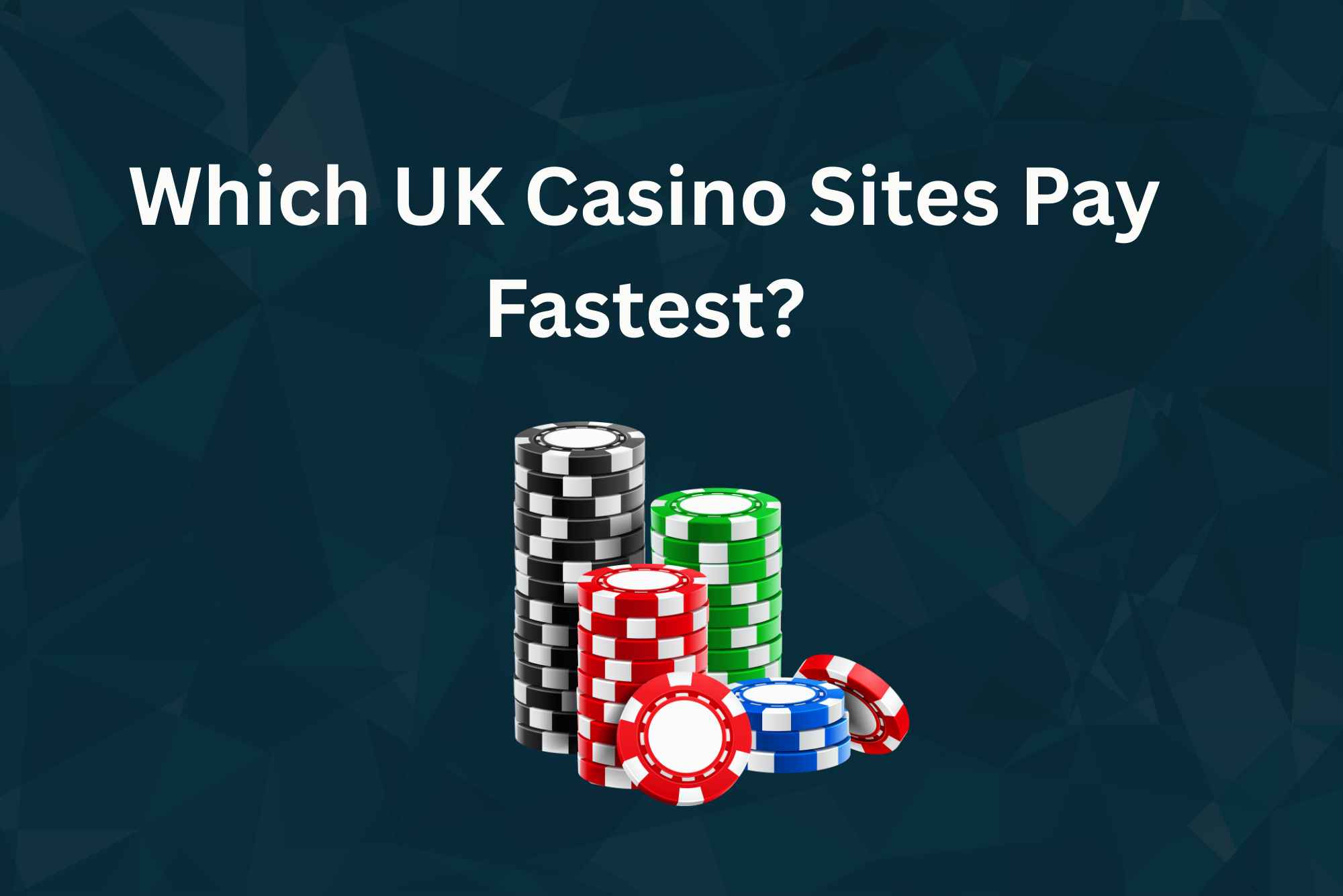 Which UK casino sites pay fastest